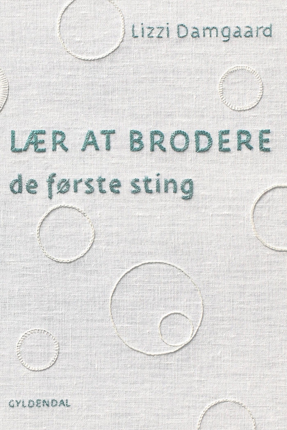 Lær at brodere - de første sting (e-bog) af Lizzi Damgaard