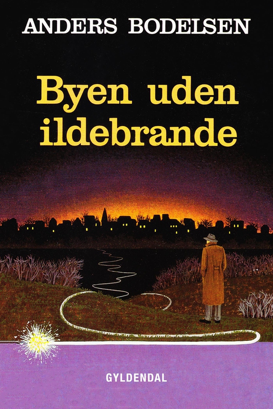 Byen uden ildebrande (e-bog) af Anders Bodelsen