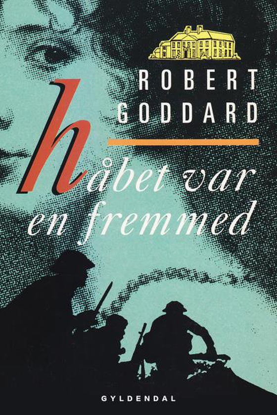 Håbet var en fremmed (lydbog) af Robert Goddard