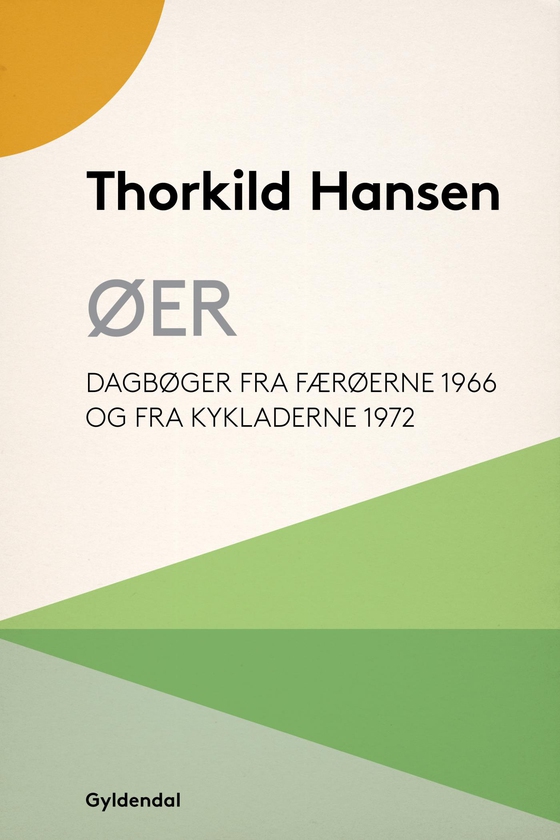 Øer - Dagbøger fra Færøerne 1966 og fra Kykladerne 1972 (e-bog) af Thorkild Hansen