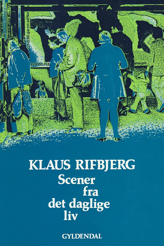 Scener fra det daglige liv (e-bog) af Klaus Rifbjerg