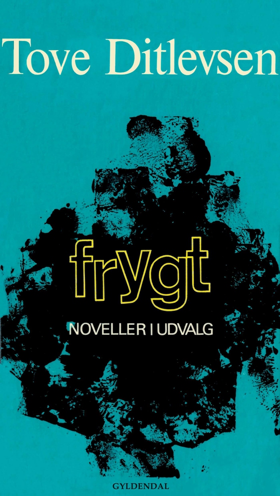 Frygt - Noveller i udvalg (e-bog) af Tove Ditlevsen