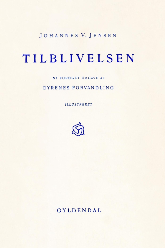 Tilblivelsen - Revideret udgave af Dyrenes Forvandling (e-bog) af Johannes V. Jensen