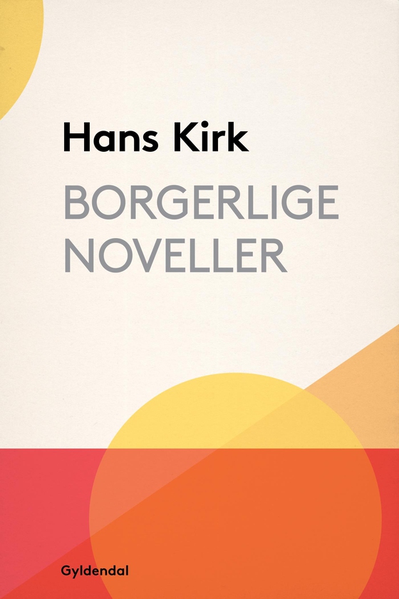 Borgerlige noveller (e-bog) af Hans Kirk