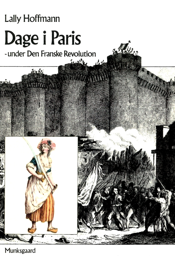 Dage i Paris – under den franske revolution (e-bog) af Lally Hoffmann