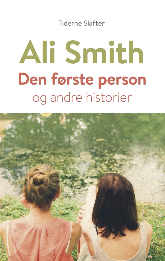 Den første person - og andre historier (e-bog) af Ali Smith