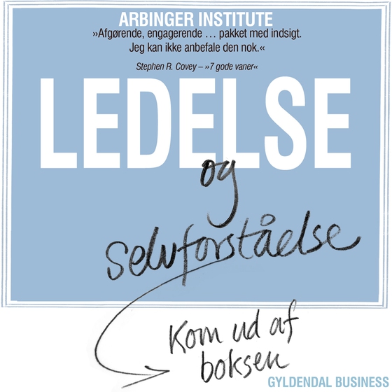 Ledelse og selvforståelse - Kom ud af boksen (lydbog) af The Arbinger Institute