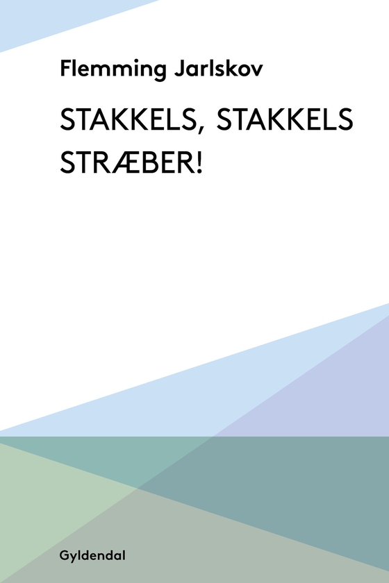 Stakkels, stakkels stræber!