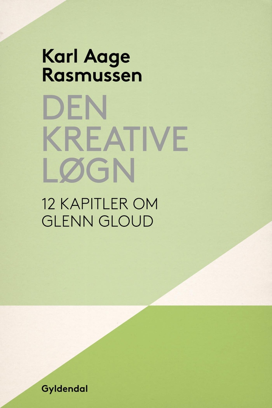 Den kreative løgn - 12 kapitler om Glenn Gould (e-bog) af Karl Aage Rasmussen