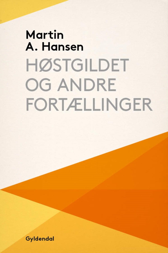 Høstgildet og andre fortællinger (e-bog) af Martin A. Hansen