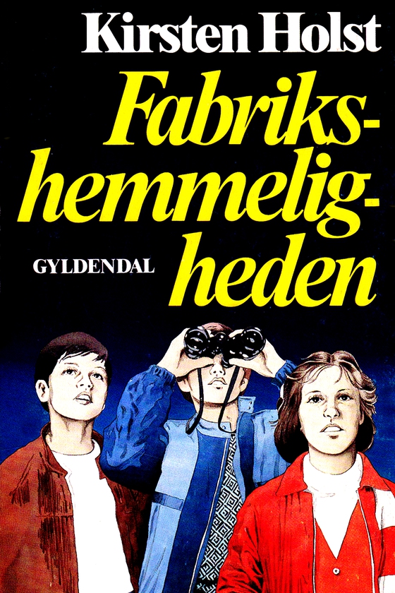 Fabriks-hemmeligheden (e-bog) af Kirsten Holst