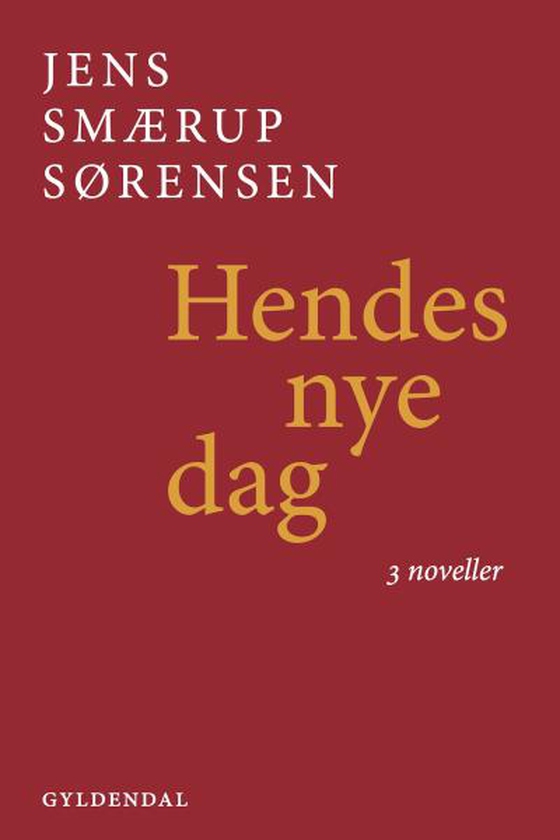 Hendes nye dag - Tre noveller (lydbog) af Jens Smærup Sørensen