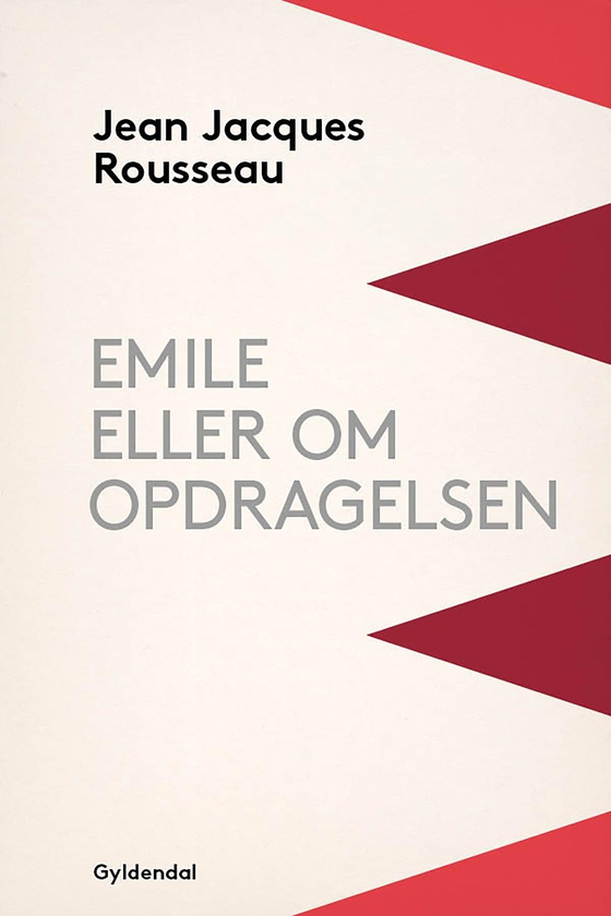 Emile eller Om opdragelsen (e-bog) af Jean Jacques Rousseau