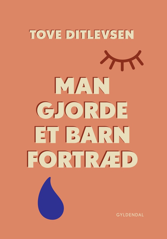 Man gjorde et barn fortræd - Med forord af Malene Ravn (e-bog) af Tove Ditlevsen