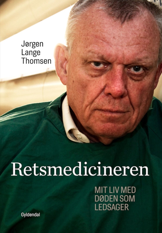 Retsmedicineren - Mit liv med døden som ledsager (lydbog) af Jørgen Lange Thomsen