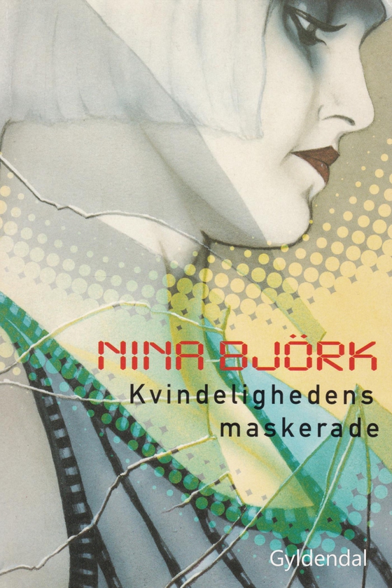 Kvindelighedens maskerade (e-bog) af Nina Björk