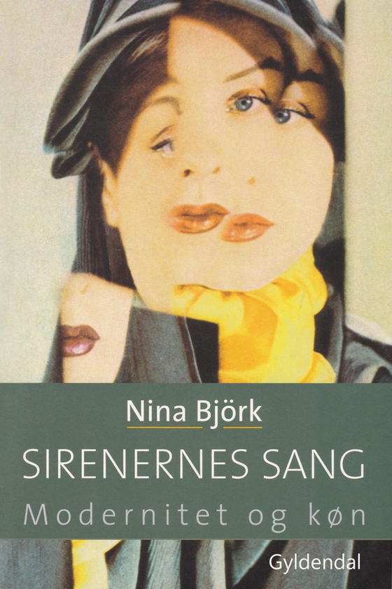 Sirenernes sang - om modernitet og køn (e-bog) af Nina Björk