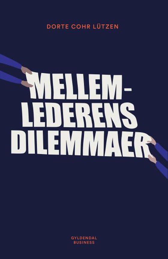 Mellemlederens dilemmaer (lydbog) af Dorte Cohr Lützen