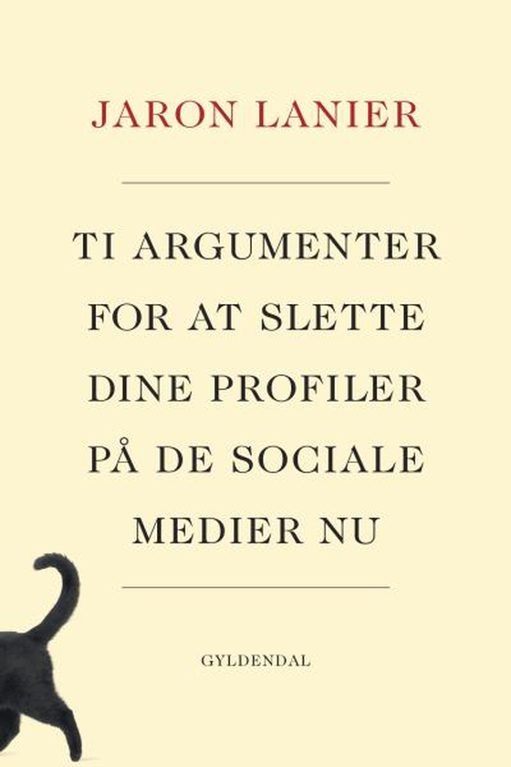 Ti argumenter for at slette dine profiler på de sociale medier nu (lydbog) af Jaron Lanier