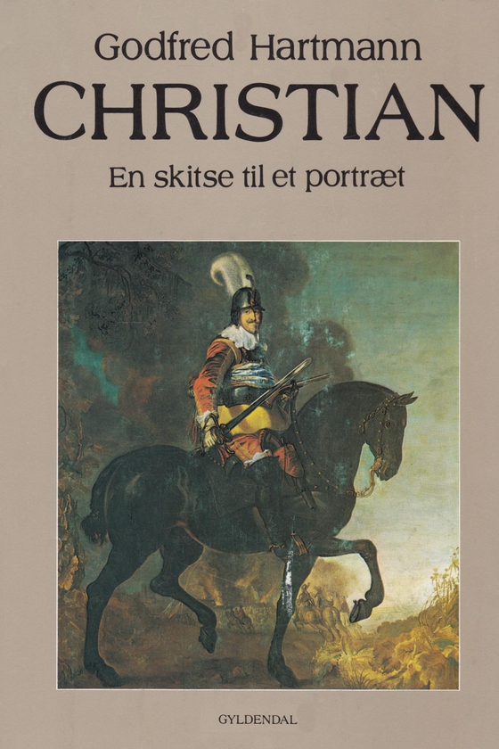 Christian - en skitse til et portræt (e-bog) af Godfred Hartmann