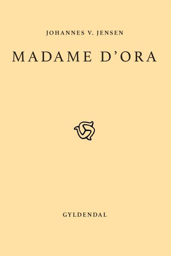 Madame D'Ora (lydbog) af Johannes V. Jensen