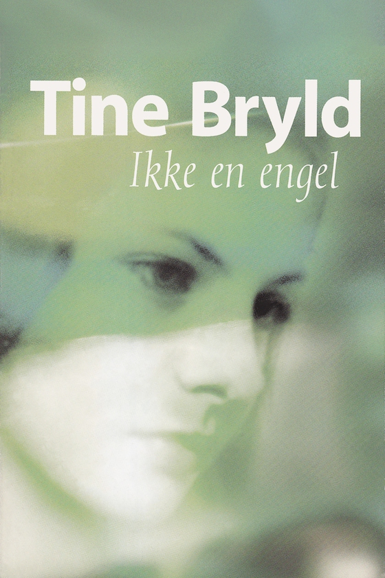 Ikke en engel (lydbog) af Tine Bryld