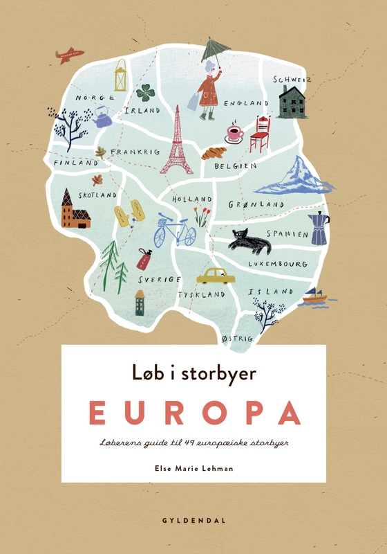 Løb i storbyer - Europa - Løberens guide til 49 europæiske storbyer (e-bog) af Else Marie Lehman