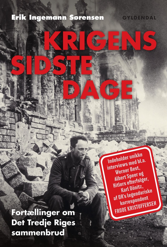Krigens sidste dage - Fortællinger om Det Tredje Riges sammenbrud (e-bog) af Erik Ingemann Sørensen
