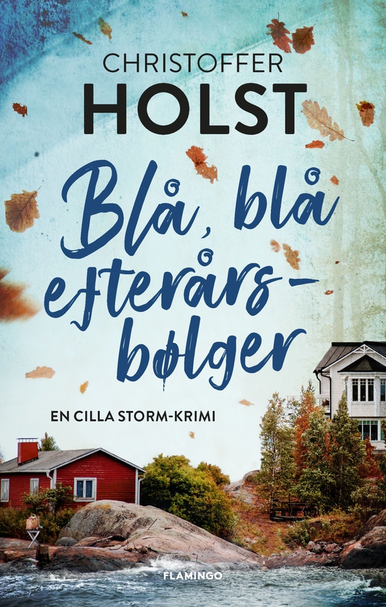 Blå, blå efterårsbølger (e-bog) af Christoffer Holst
