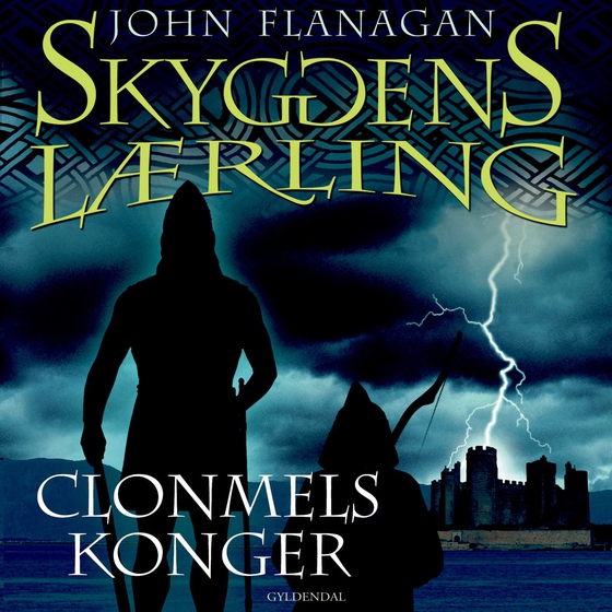 Skyggens lærling 8 - Clonmels konger (lydbog) af John Flanagan