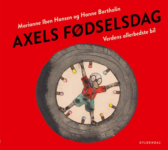 Axels fødselsdag. Verdens allerbedste bil - Lyt&læs (e-bog) af Marianne Iben Hansen