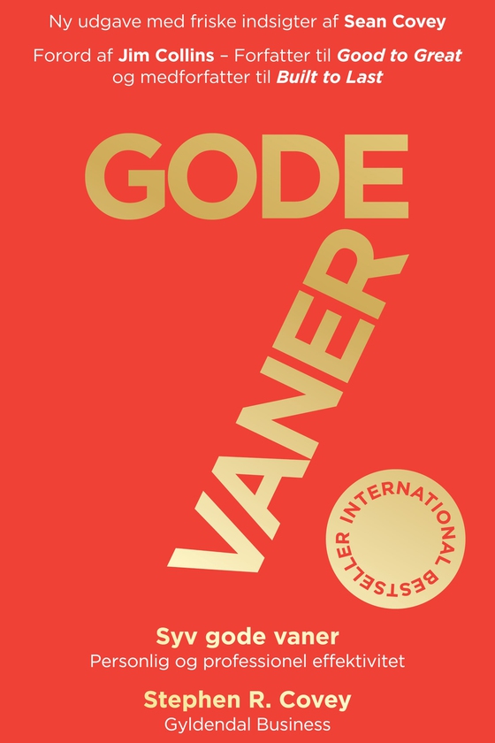 7 gode vaner (Jubilæumsudgave) - Personlig og professionel effektivitet (e-bog) af Stephen R. Covey