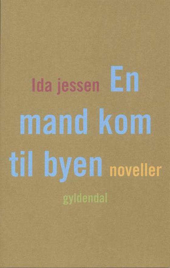 En mand kom til byen (lydbog) af Ida Jessen