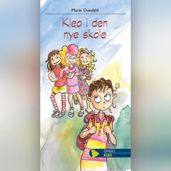 Kleo i den nye skole (lydbog) af Marie Duedahl