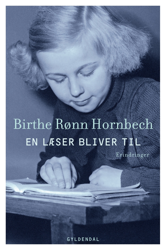 En læser bliver til - Erindringer (e-bog) af Birthe Rønn Hornbech