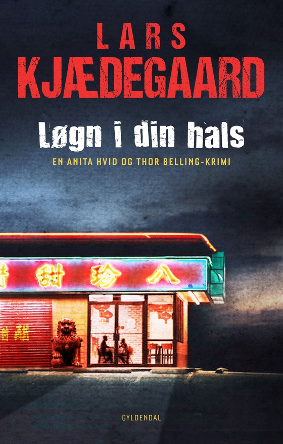 Løgn i din hals - En hvid & Belling-krimi (e-bog) af Lars Kjædegaard