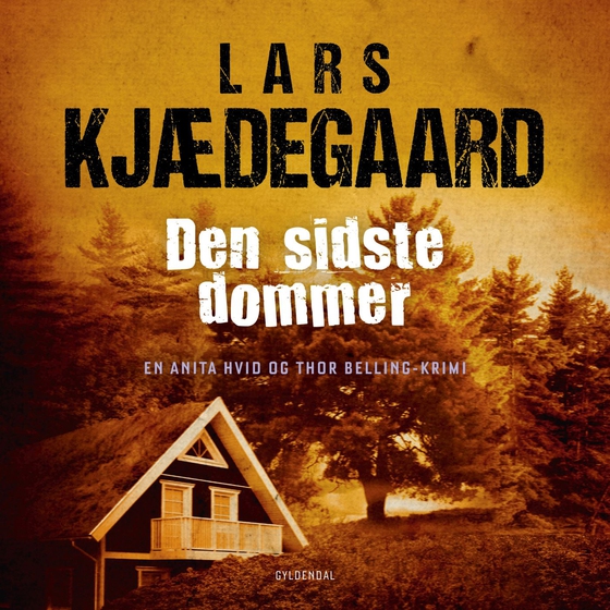 Den sidste dommer - En Hvid & Belling-krimi (lydbog) af Lars Kjædegaard