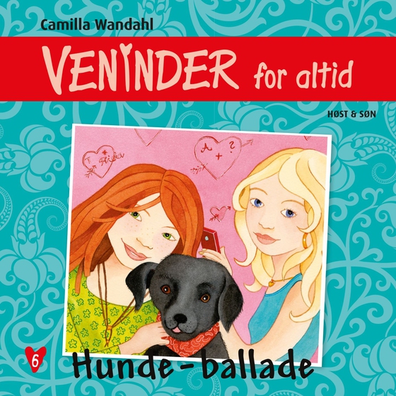 Veninder for altid 6. Hunde-ballade (lydbog) af Camilla Wandahl
