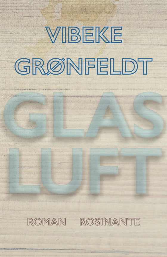 Glasluft (lydbog) af Vibeke Grønfeldt