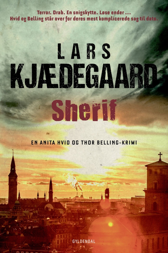 Sherif - En Hvid & Belling-krimi (e-bog) af Lars Kjædegaard