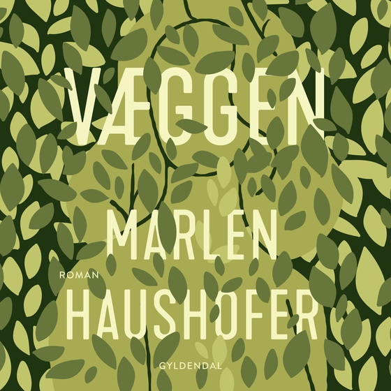 Væggen (lydbog) af Marlen Haushofer