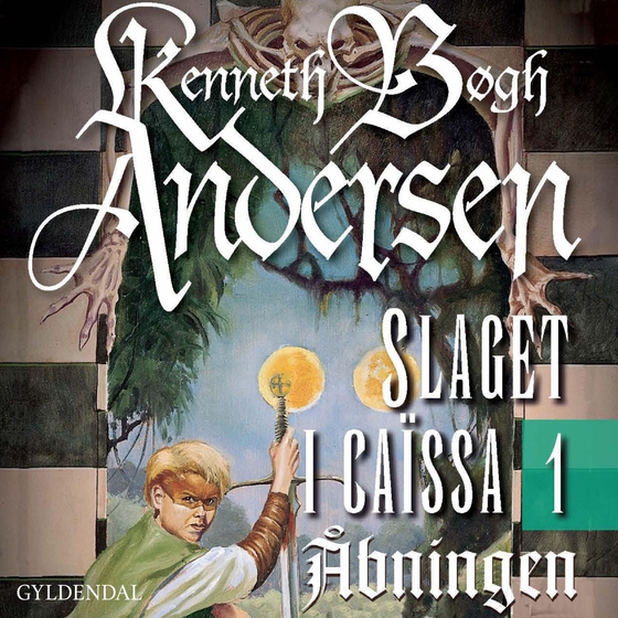 Åbningen - Slaget i Caïssa I (lydbog) af Kenneth Bøgh Andersen