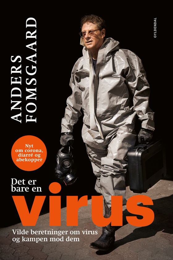 Det er bare en virus - Vilde beretninger om virus og kampen mod dem. Nyt om corona, diarré og abekopper (e-bog) af Anders Fomsgaard