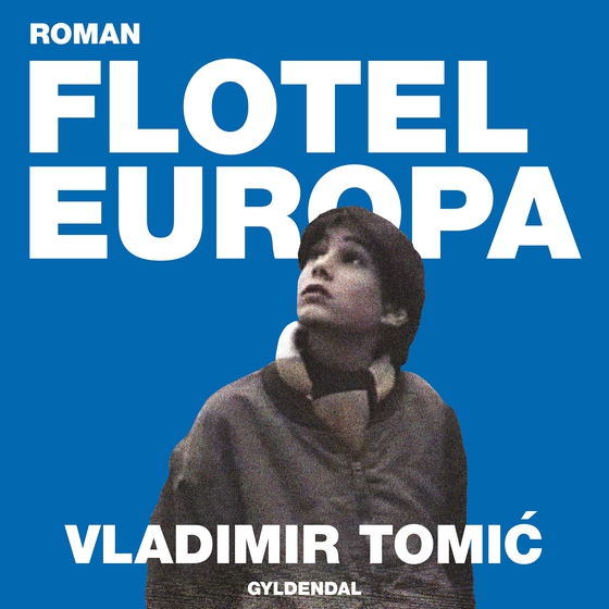 Flotel Europa (lydbog) af Vladimir Tomic