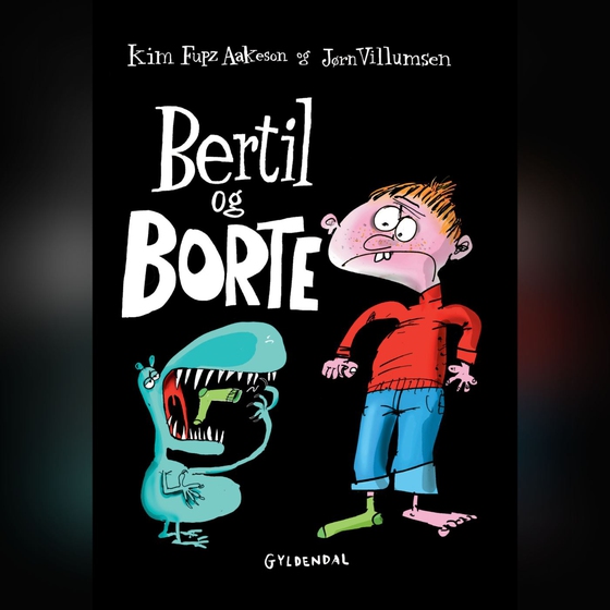 Bertil og Borte