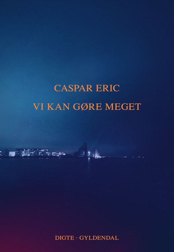 Vi kan gøre meget (lydbog) af Caspar Eric