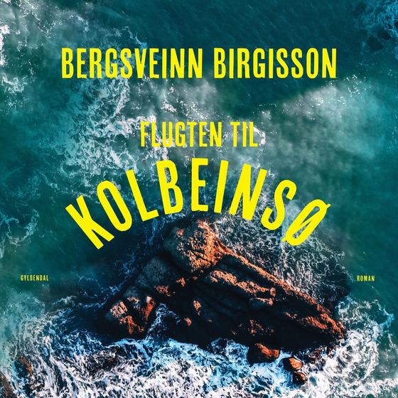 Flugten til Kolbeinsø (lydbog) af Bergsveinn Birgisson