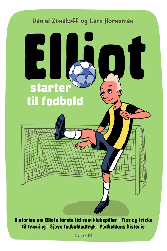 Elliot 1 - Elliot starter til fodbold