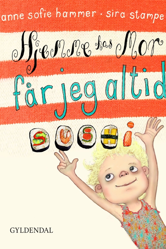 Magda. Hjemme hos mor får jeg altid sushi (e-bog) af Anne Sofie Hammer
