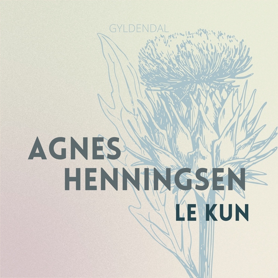 Le kun (lydbog) af Agnes Henningsen